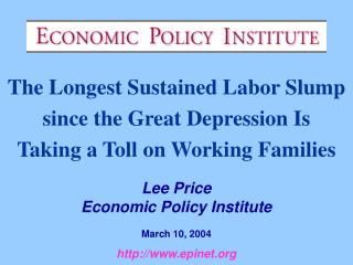 The Longest Sustained Labor Slump since the Great Depression Is Taking a Toll on Working Families
