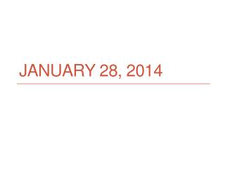 January 28, 2014