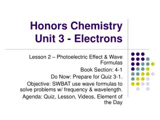 Honors Chemistry Unit 3 - Electrons
