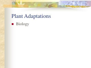 Plant Adaptations