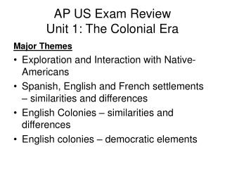 AP US Exam Review Unit 1: The Colonial Era
