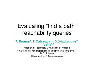 Evaluating “find a path” reachability queries