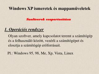 Windows XP ismeretek és mappaműveletek