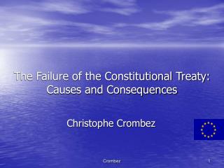 The Failure of the Constitutional Treaty: Causes and Consequences