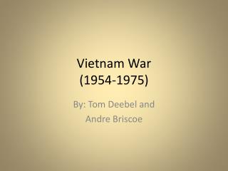 Vietnam War (1954-1975)