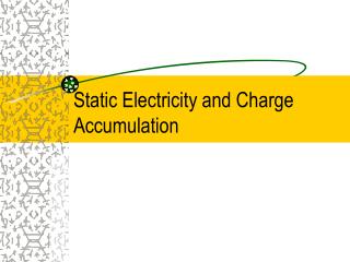 Static Electricity and Charge Accumulation