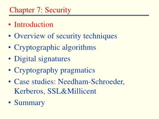 Introduction Overview of security techniques Cryptographic algorithms Digital signatures