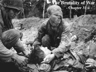 The Brutality of War - Chapter 31:ii -