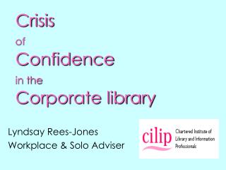 Crisis of Confidence in the Corporate library