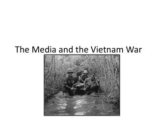 The Media and the Vietnam War