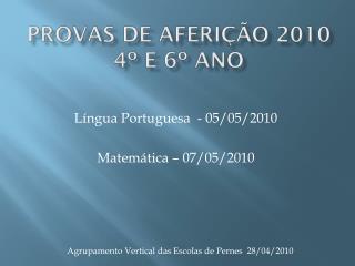 Provas de Aferição 2010 4º e 6º ano