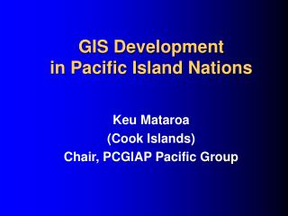 GIS Development in Pacific Island Nations