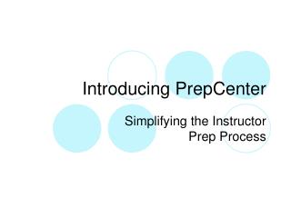 Introducing PrepCenter