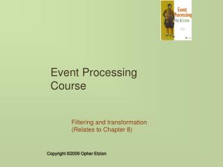 Event Processing Course