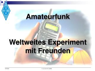 Amateurfunk Weltweites Experiment mit Freunden