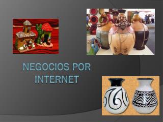 NEGOCIOS POR INTERNET