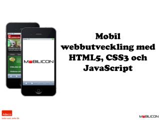 Mobil webbutveckling med HTML5, CSS3 och JavaScript