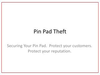 Pin Pad Theft