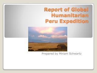 Report of Global Humanitarian Peru Expedition