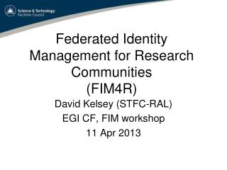 Federated Identity Management for Research Communities (FIM4R)