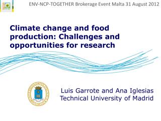 Climate change and food production: Challenges and opportunities for research