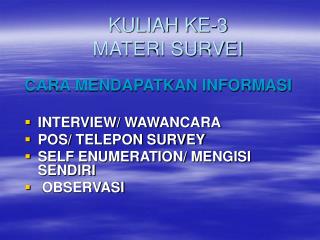 KULIAH KE-3 MATERI SURVEI