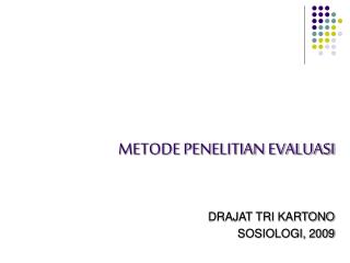 METODE PENELITIAN EVALUASI