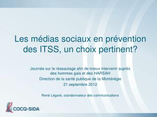 Les médias sociaux en prévention des ITSS, un choix pertinent?