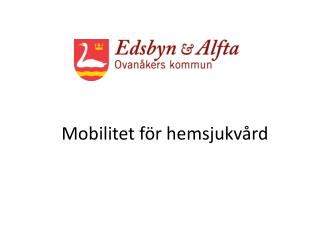 Mobilitet för hemsjukvård