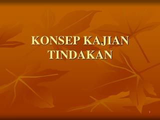 KONSEP KAJIAN TINDAKAN