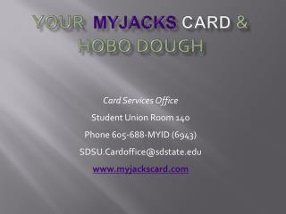 Your MyJacks Card &amp; Hobo Dough