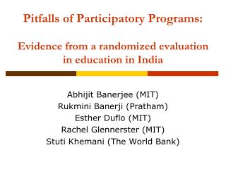 Pitfalls of Participatory Programs: Evidence from a randomized evaluation in education in India