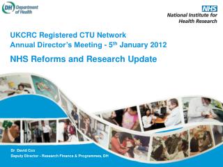 UKCRC Registered CTU Network Annual Director’s Meeting - 5 th January 2012