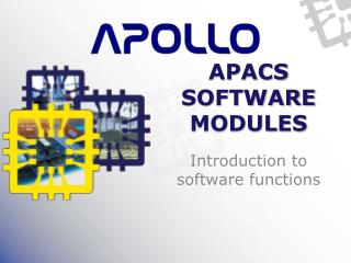 APACS SOFTWARE MODULES