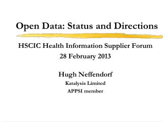 Open Data: Status and Directions