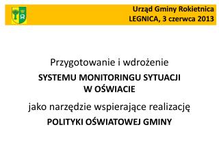 Urząd Gminy Rokietnica LEGNICA, 3 czerwca 2013