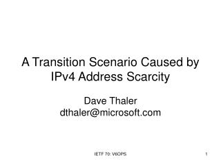 A Transition Scenario Caused by IPv4 Address Scarcity