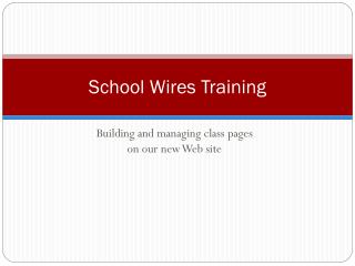 School Wires Training