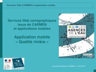 Services Web cartographiques issus de CARMEN et applications mobiles