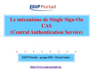 Le mécanisme de Single Sign-On CAS (Central Authentication Service)
