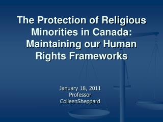 The Protection of Religious Minorities in Canada: Maintaining our Human Rights Frameworks