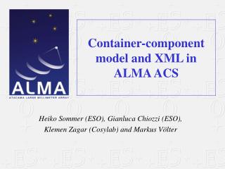 Container-component model and XML in ALMA ACS