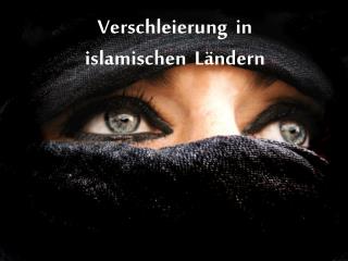 Verschleierung in islamischen Ländern