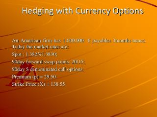 Hedging with Currency Options