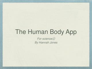 The Human Body App