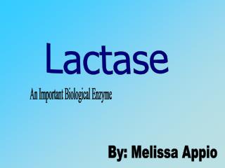 Lactase