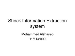 Shock Information Extraction system