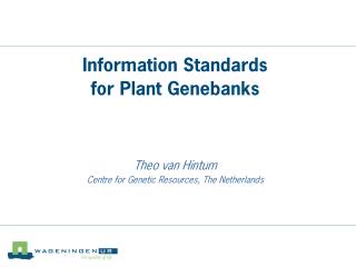 Information Standards for Plant Genebanks