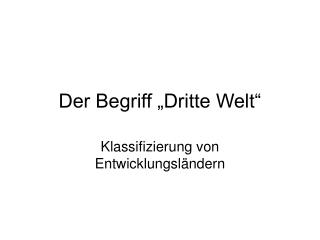 Der Begriff „Dritte Welt“