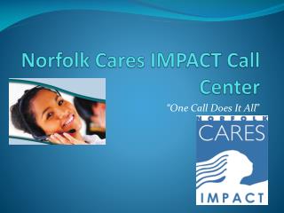 Norfolk Cares IMPACT Call Center